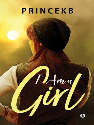cover image of I Am a Girl